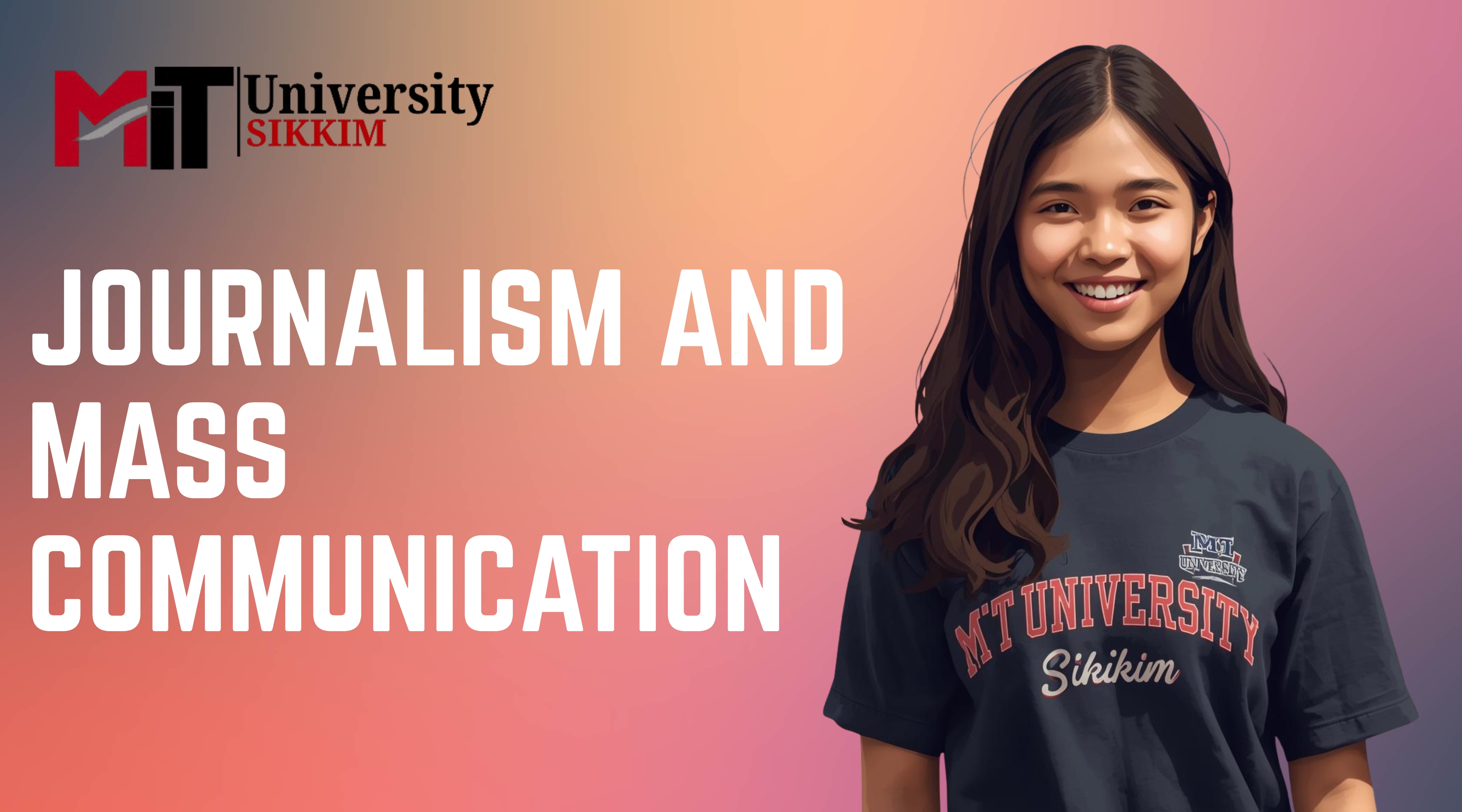 Journalism and Mass Communication