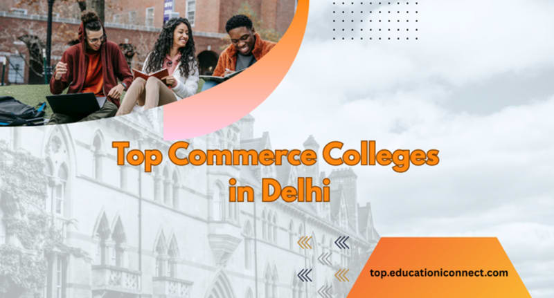 Top Commerce Colleges in Delhi