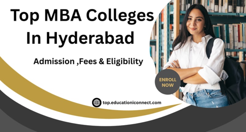 Top MBA Colleges In Hyderabad