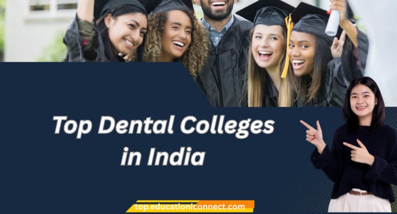 Top Dental Colleges in India
