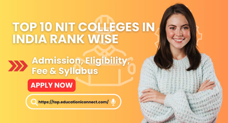 Top 10 NIT Colleges in India Rank Wise 