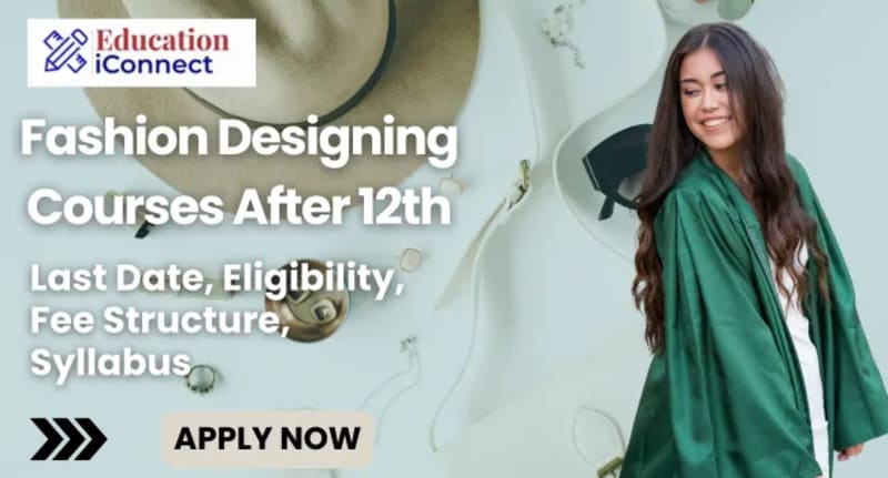 Fashion Designing Courses After 12th