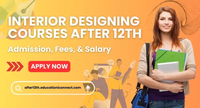 Interior Designing Courses After 12th