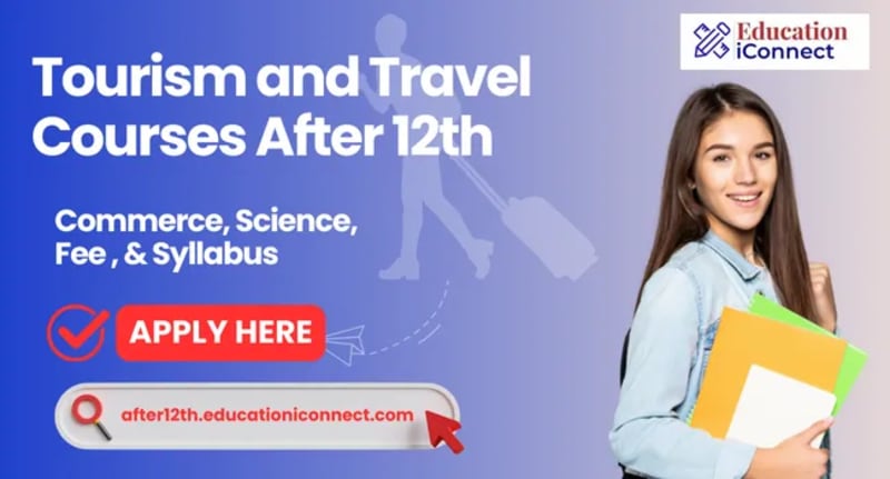 Tourism and Travel Coruses After 12th