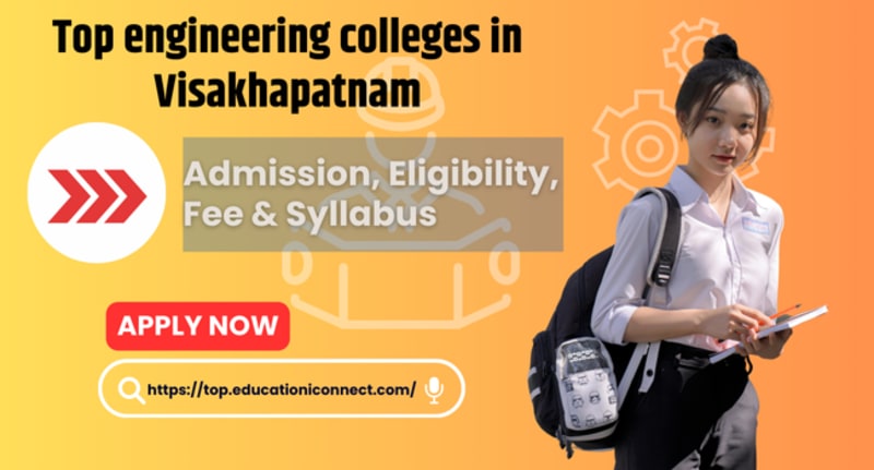 Top engineering colleges in Visakhapatnam