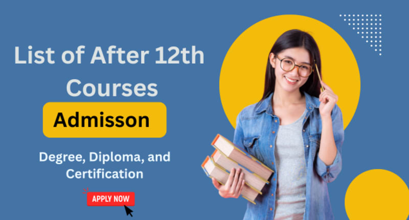 List Of After 12th Courses