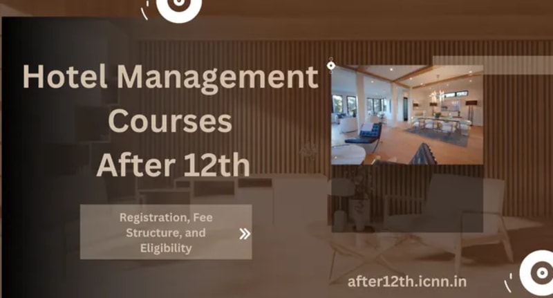 Hotel Management Courses After 12th