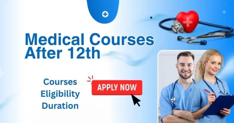 Medical Courses After 12th