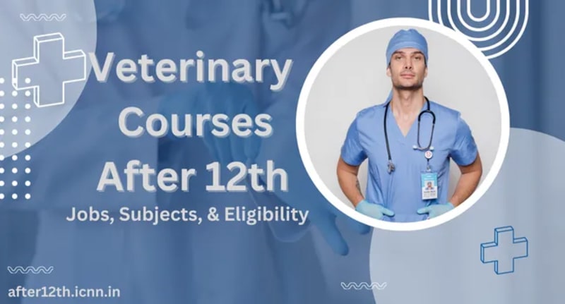 Veterinary Courses After 12th