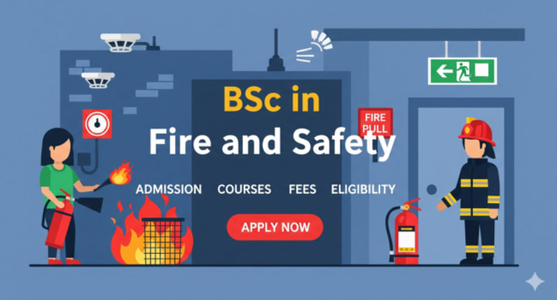 BSc in Fire and Safety admission