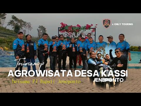 [MOTOCAMP] KAWASAN AGROWISATA DESA KASSI KABUPATEN JENEPONTO