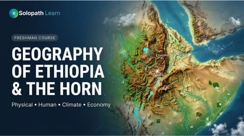 Geography of Ethiopia and The Horn course banner
