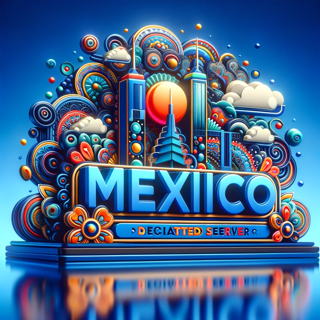 Mexico Dedicated Server