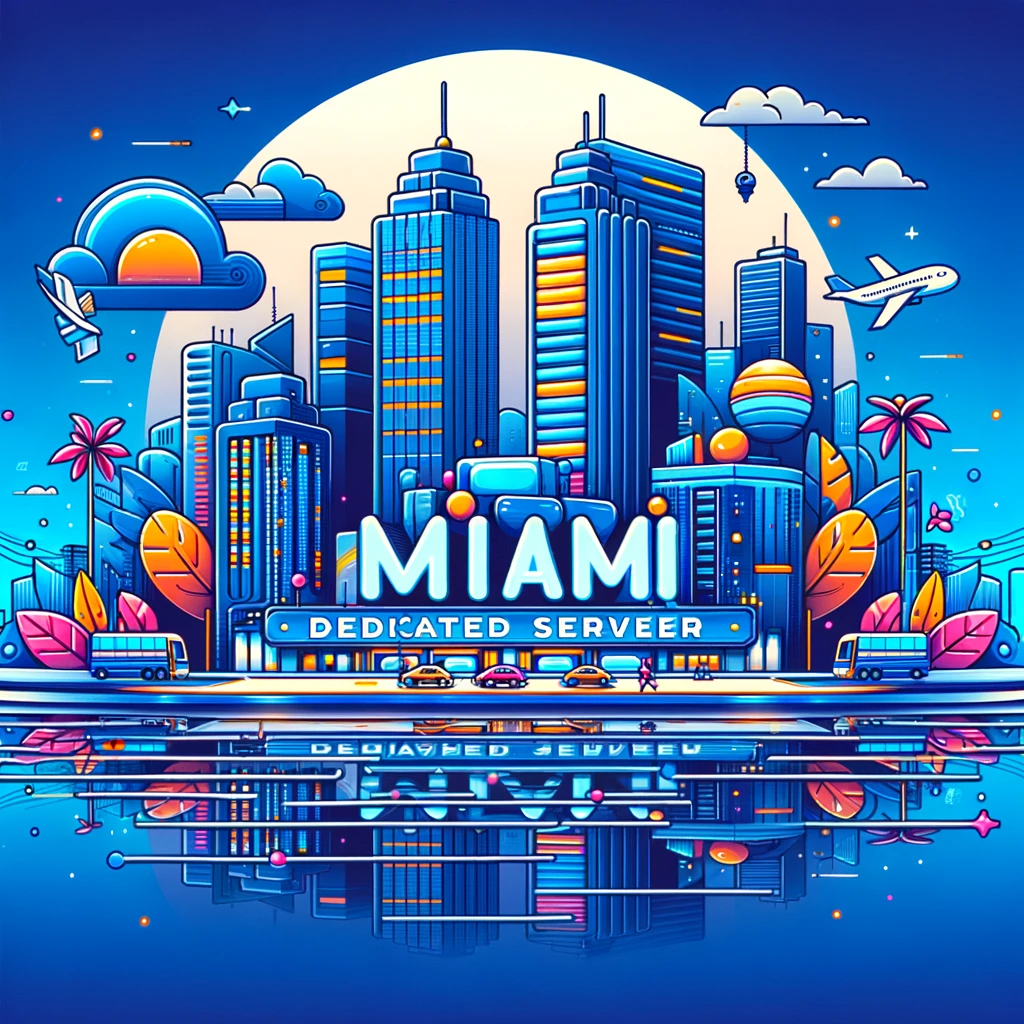 Miami Dedicated Server