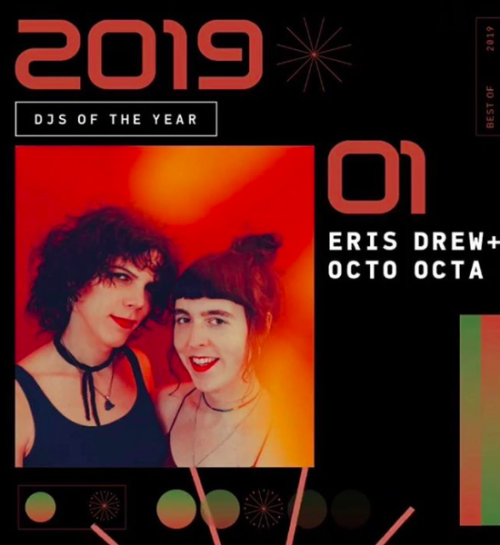 Mixmag selected Eris Drew & Octo Octa as DJs of the year in 2019
