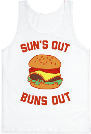 Suns Out Buns Out Tank Top - Suns Out Guns Out - Free Transparent PNG Clipart Images Download. - Transparent PNG Free Download