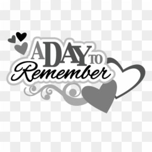 A Day To Remember Svg Scrapbook Title Wedding Svg Scrapbook - Day To Remember Png - Free Transparent PNG Clipart Images Download. - Transparent PNG Free Download