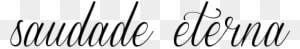 Saudade Eterna Tattoo - Tattoo - Free Transparent PNG Clipart Images Download. - Tattoo Transparent PNG Free Download