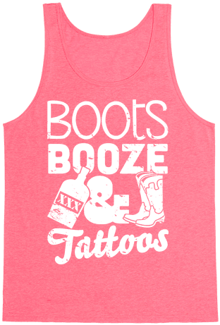Boots Booze And Tattoos Tank - Boots Booze And Tattoos Poster: Funny Poster Hiskey, - Free Transparent PNG Clipart Images Download. - Transparent PNG Free Download