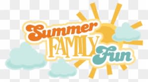 Summer Family Fun Svg Scrapbook Title Summer Svg Files - Summer Family Fun - Free Transparent PNG Clipart Images Download. - Transparent PNG Free Download