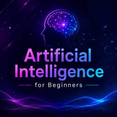 Course thumbnail for: Artificial Intelligence for Beginners