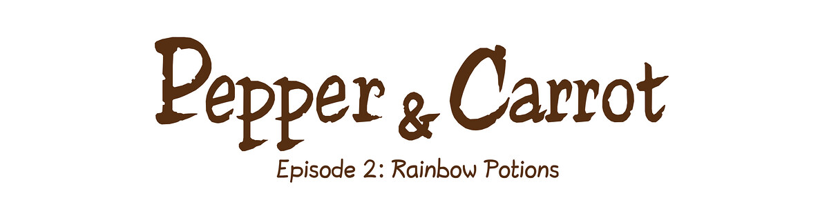 Pepper & Carrot - Episode 2: Rainbow Potions