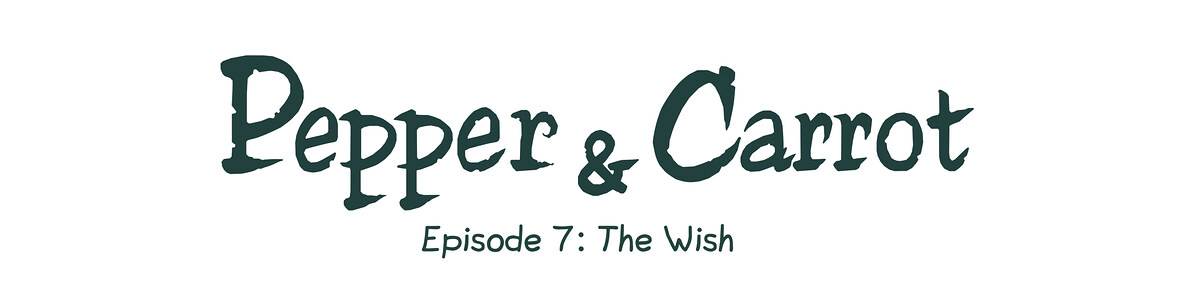 Pepper & Carrot - Episode 7: The Wish