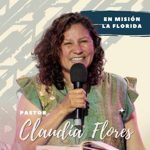 Pastor Claudia Flores en Misión La Florida