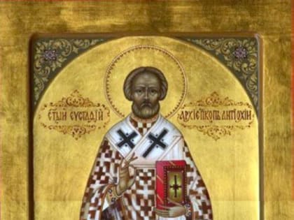 6 марта. Преподобного Тимофея в Символех, Святителя Евстафия, архиепископа Антиохийского. Козельщанской иконы Божией Матери