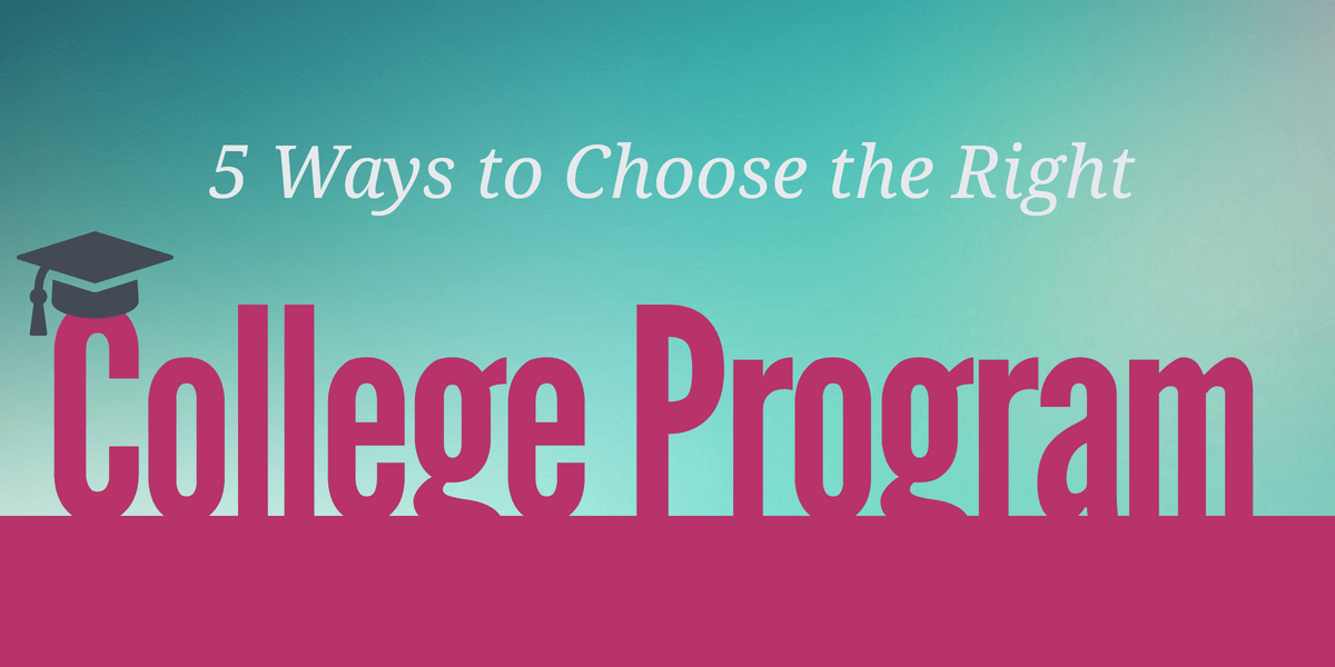 Choosing the right program