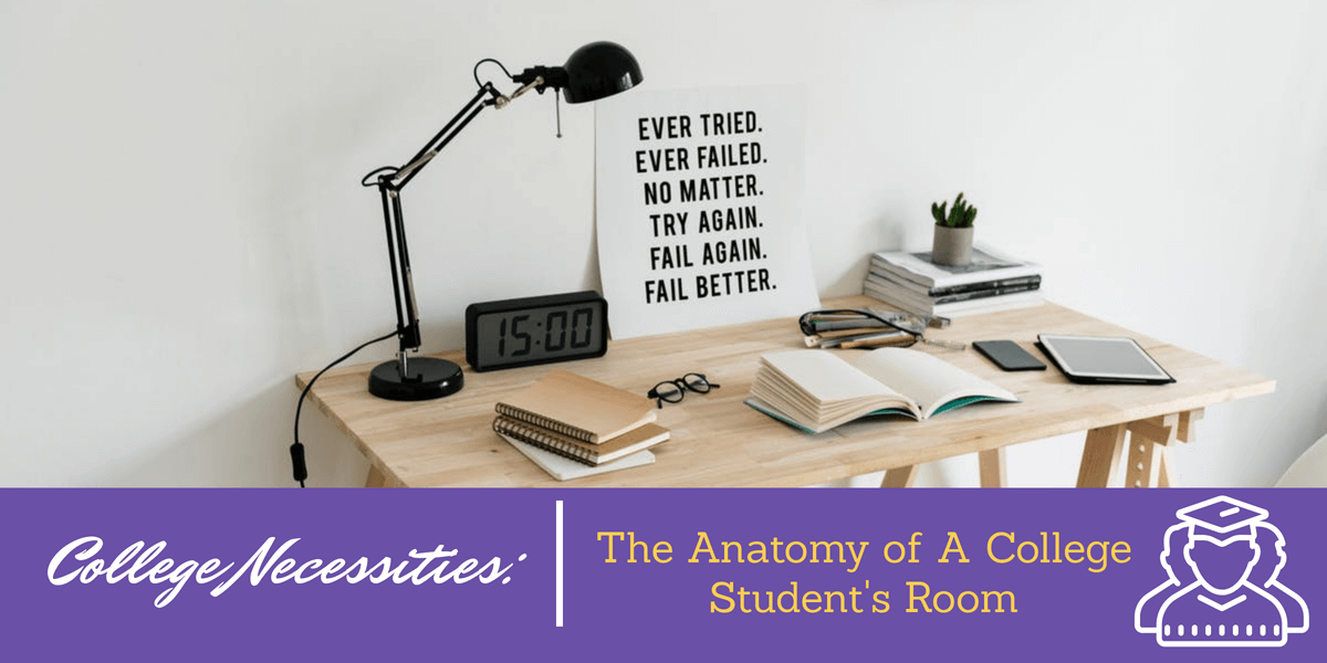 College Necessities The Anatomy Of A College Student S Room