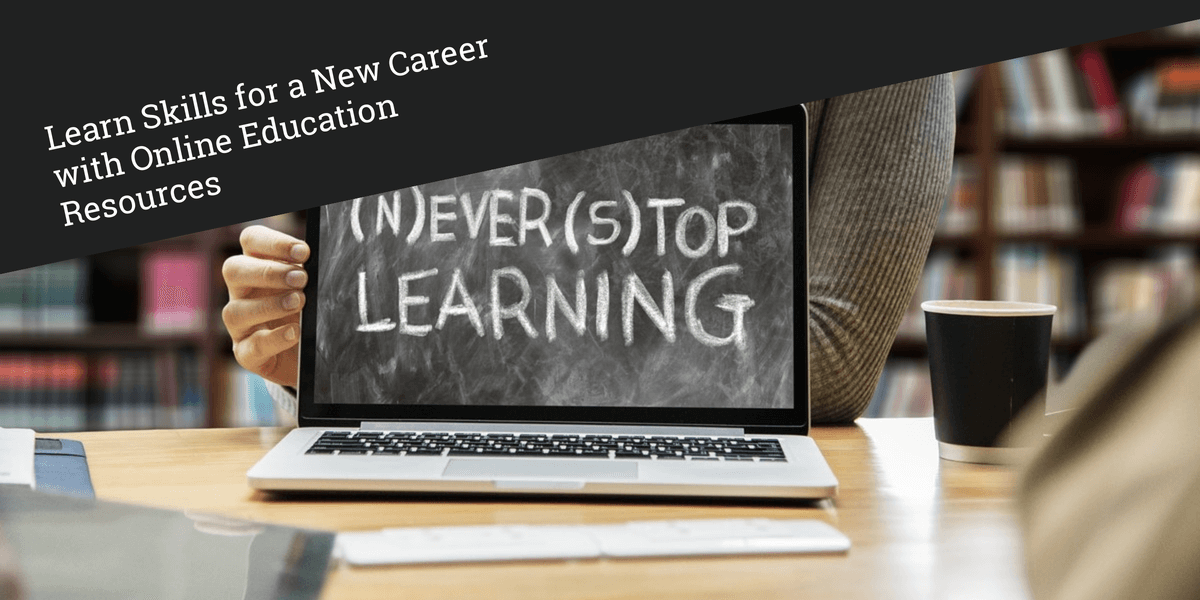 Learn Skills for a New Career