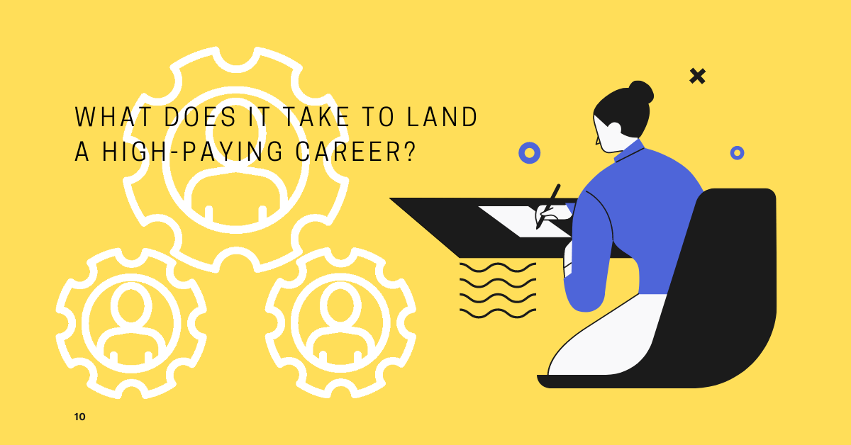 What Does It Take to Land a High-Paying Career?