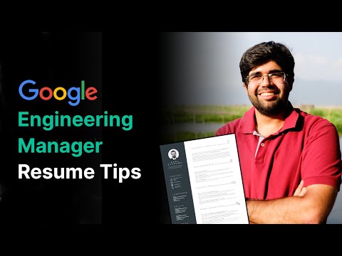 Tips to create a Engineering Manager resume from Google technical recruiters.
