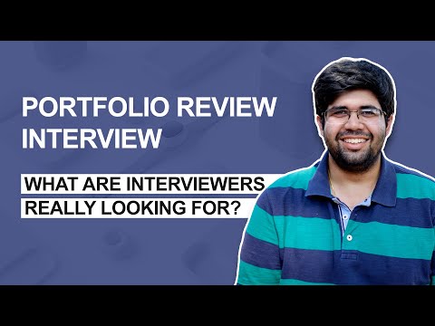 Understand what interviewers look for in portfolio presentation interview.