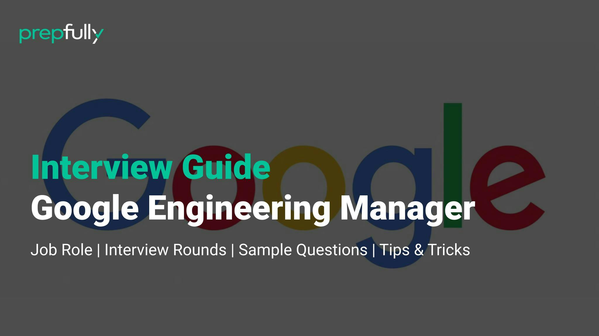 Google engineering manager interview process
