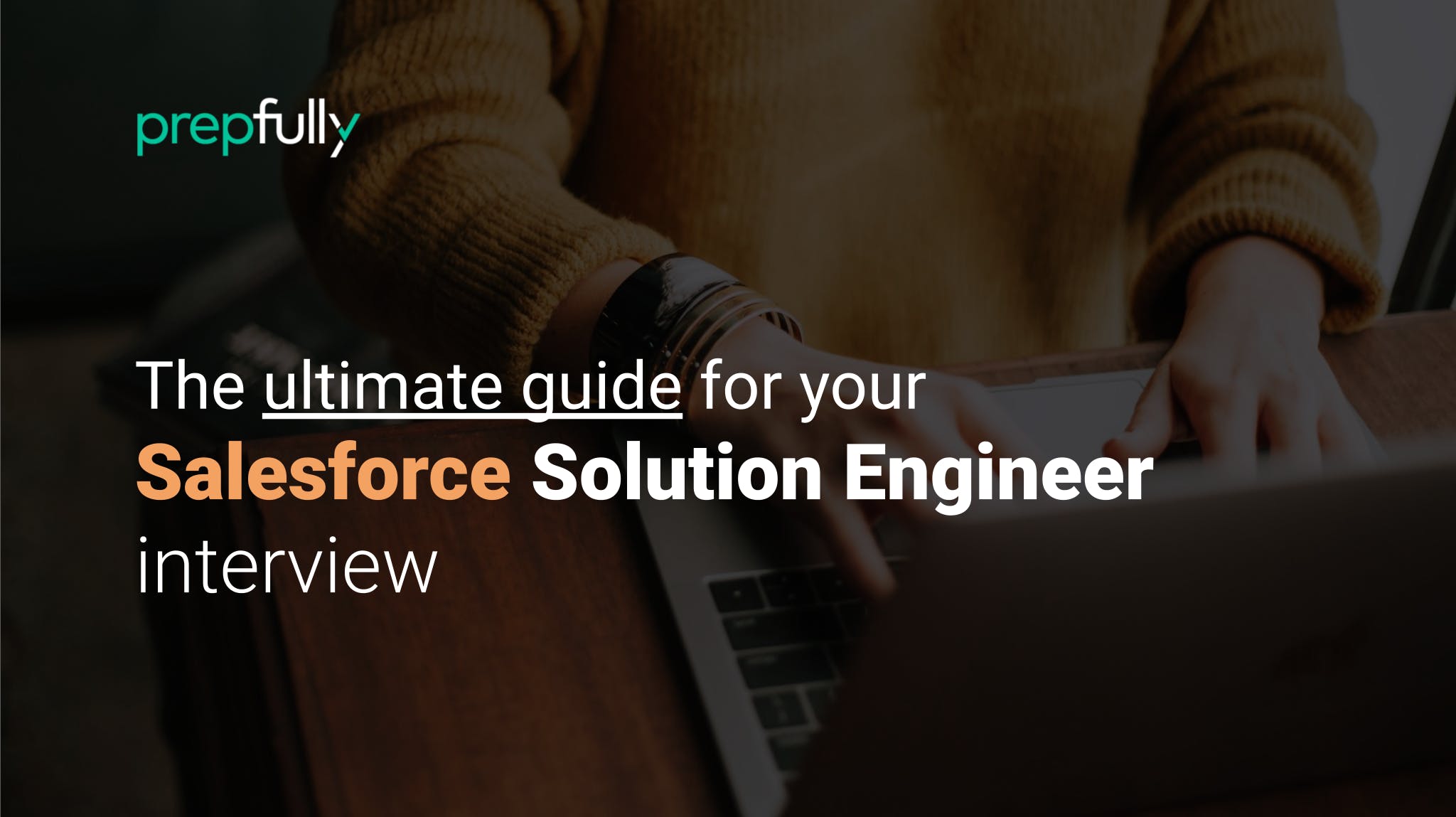 Interview guide for Salesforce Solution Engineer