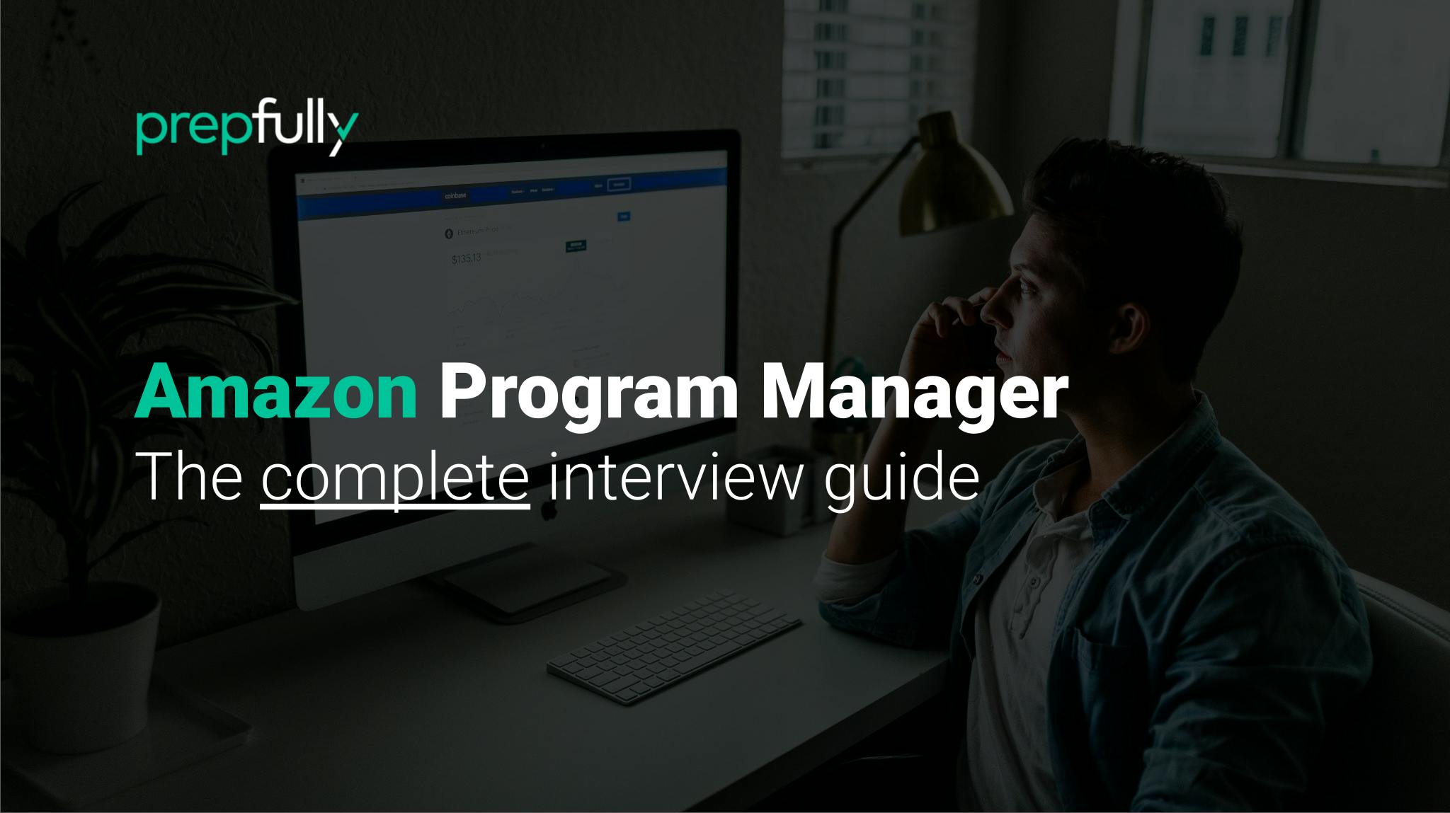Detailed, specific guidance on the Amazon Program Manager interview process - with a breakdown of different stages and interview questions asked at each stage