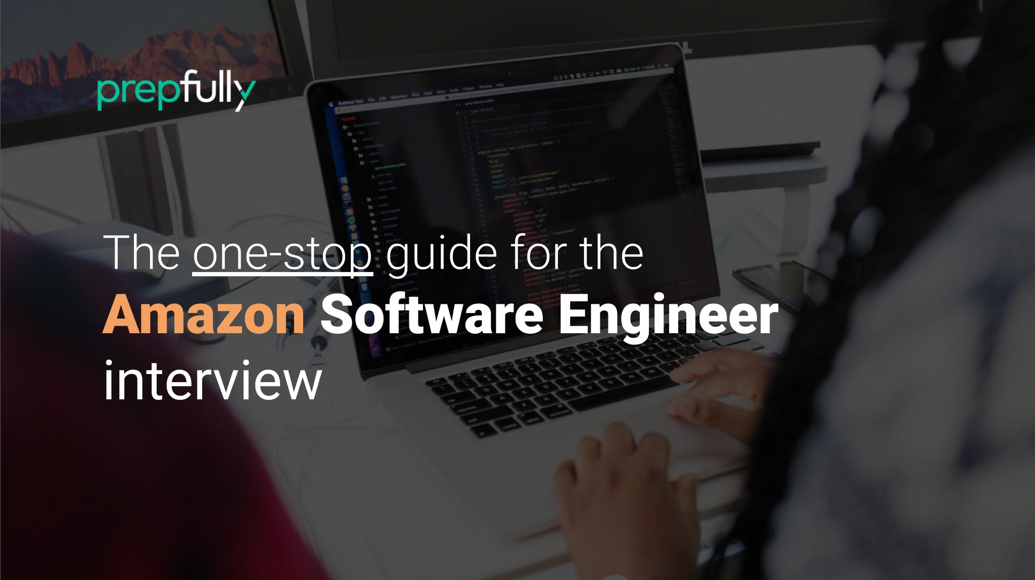 The one-stop guide for the Amazon Software Engineer interview