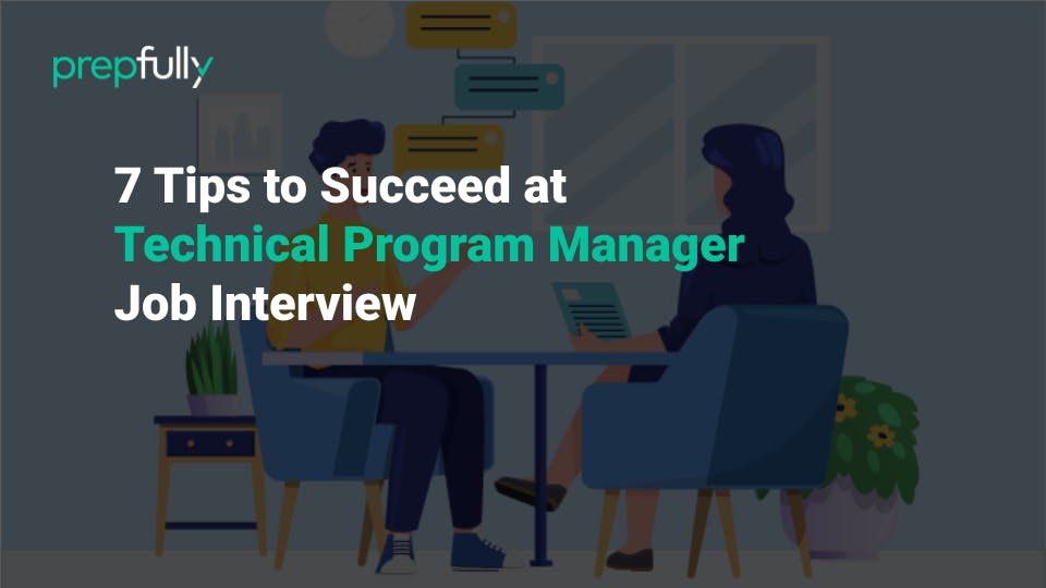 how to succeed at technical program manager interviews 