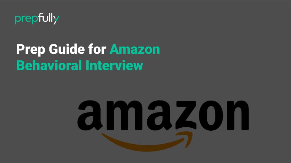 Prep Guide for Amazon Behavioral Interview