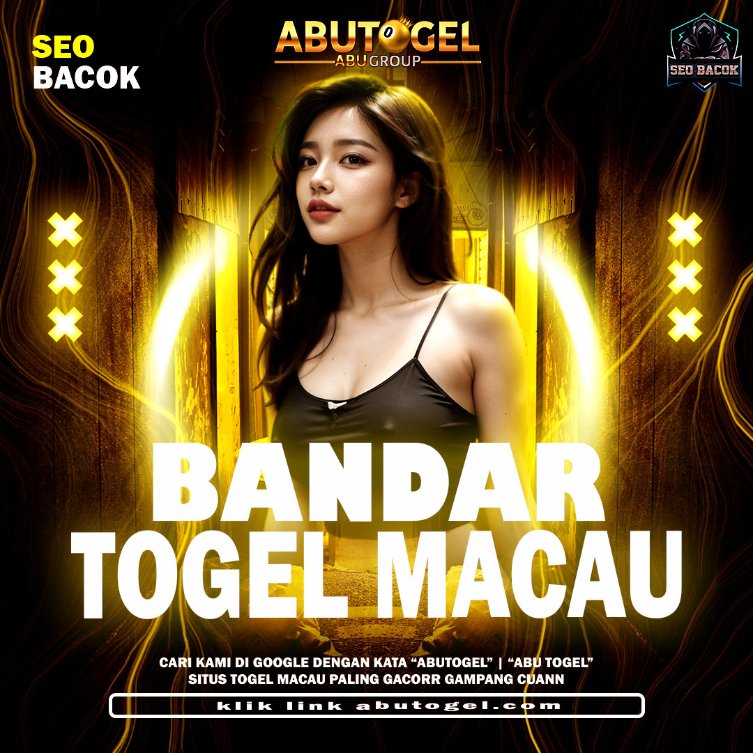 ABUTOGEL ✈️ Website Togel Macau Resmi di Kanca Internasional