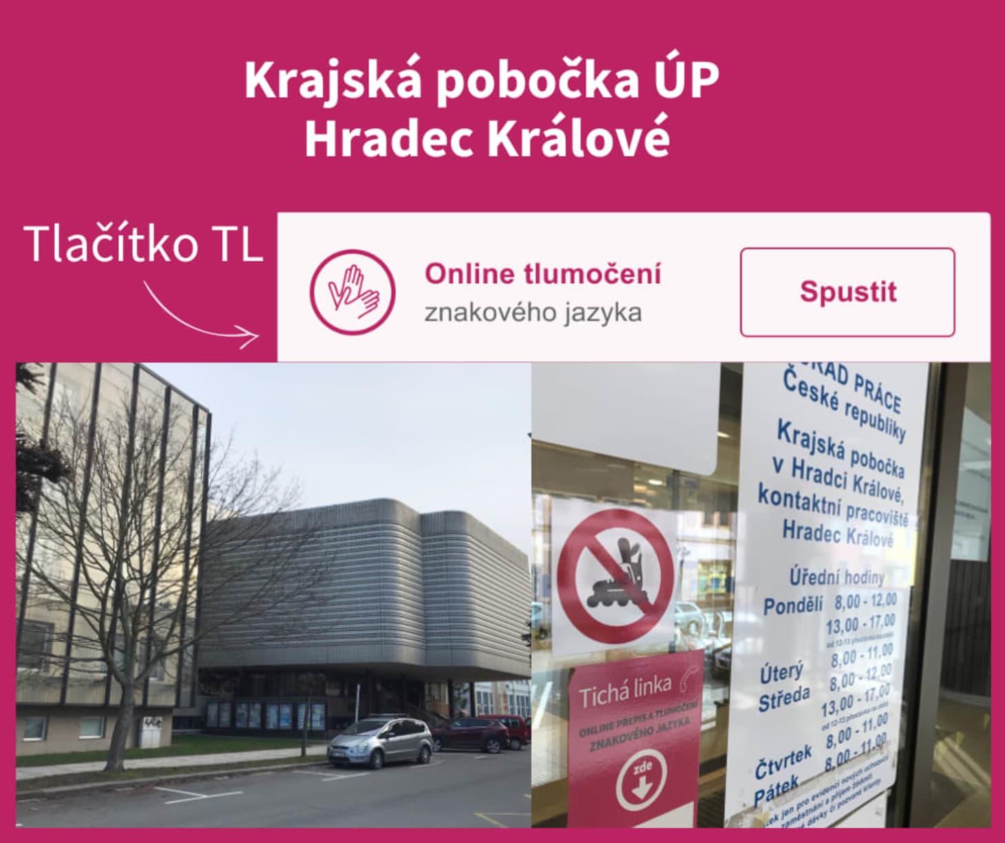 Tlačítko TL na Krajské pobočce Úřadu práce HK