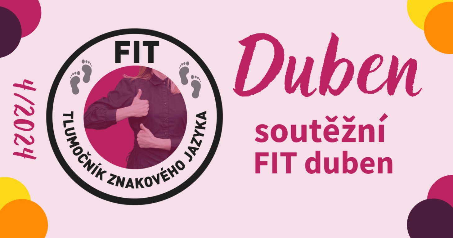 🌟 **FIT tlumočnický duben je tu!** 🌟