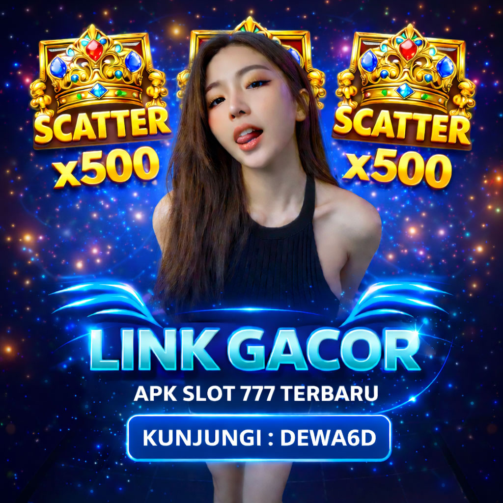 DEWA6D – Situs Resmi Slot Gacor 2026 & Apk Slot 777 Terbaru Gampang Menang Jackpot