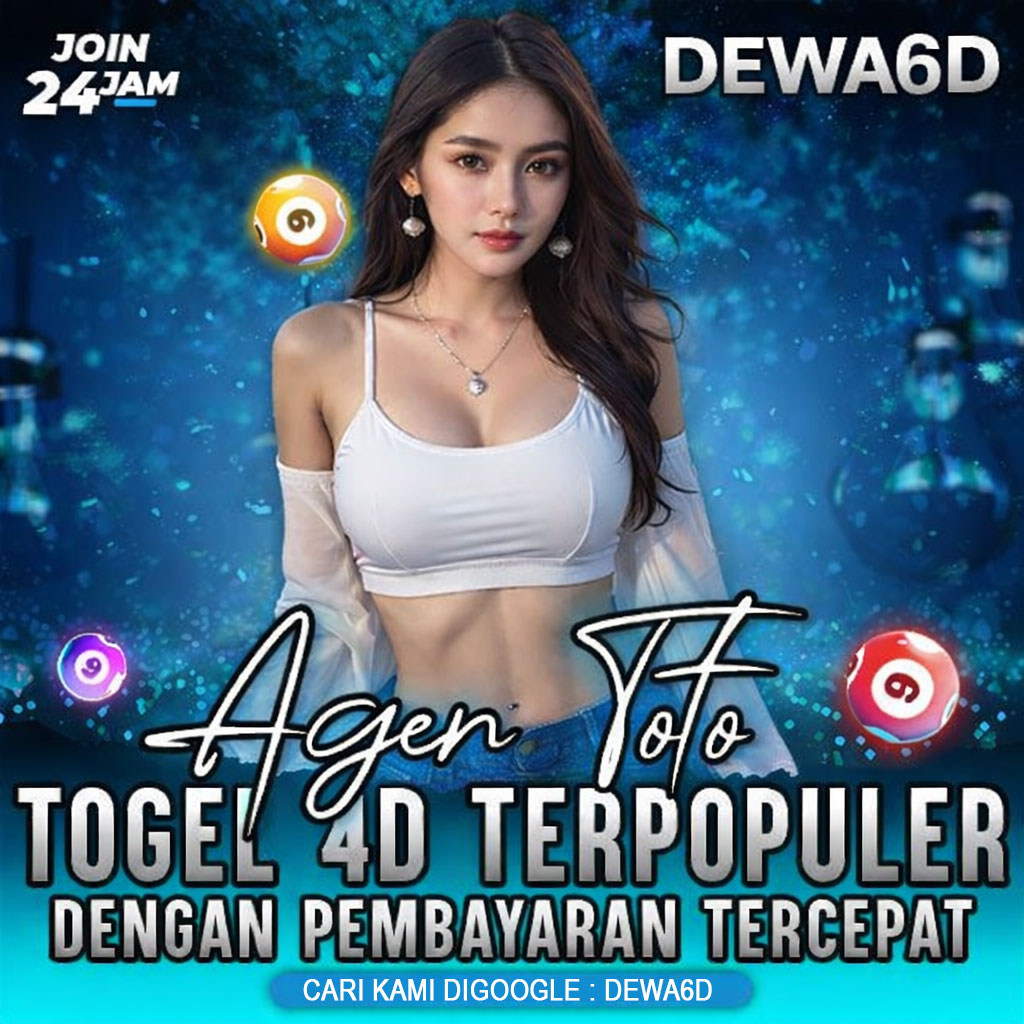 DEWA6D – Asosiasi Situs Togel Toto Online 4D Bersama Hongkong Pools & Lotto Resmi