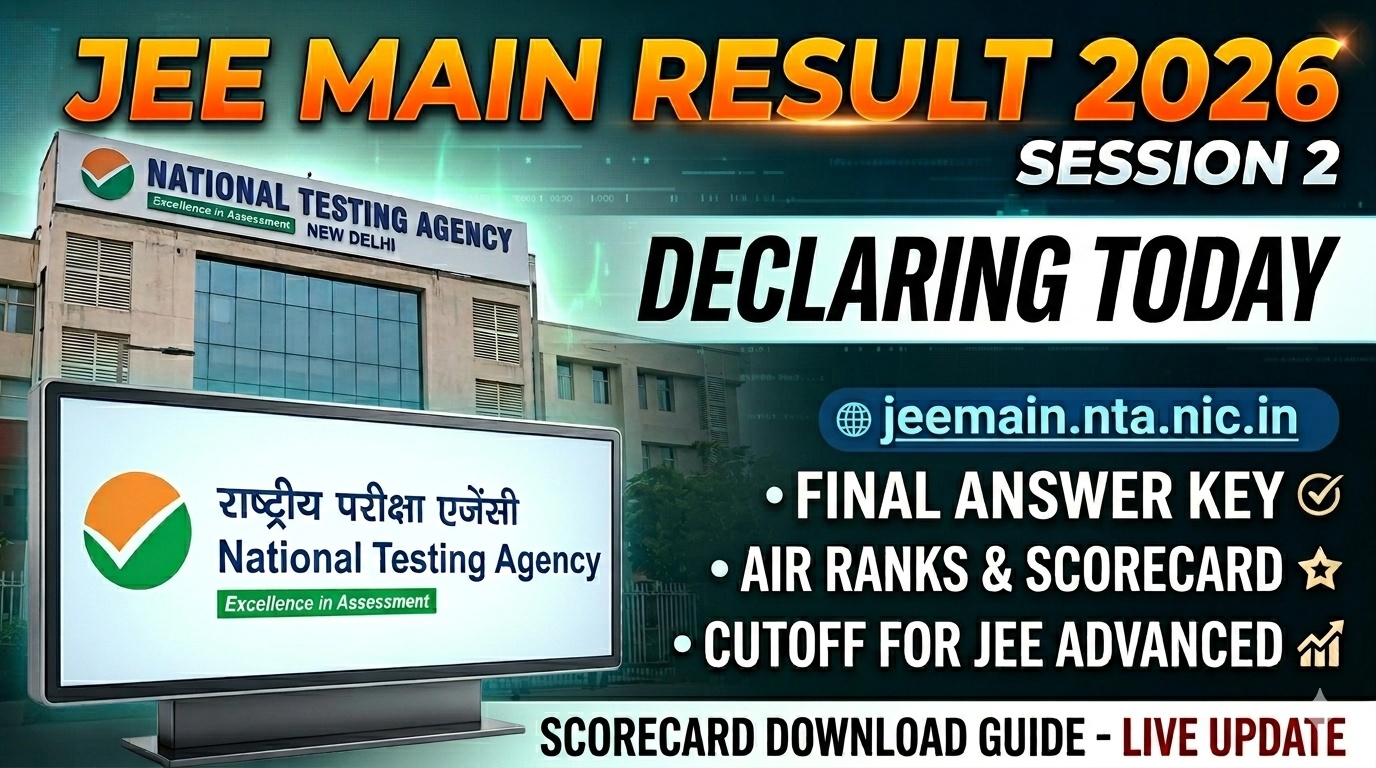 JEE Main Result 2026 Session 2 Declaring Today at...