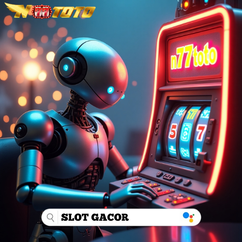 N77TOTO: Situs Slot Gacor Asia dan Eropa dengan Deposit Minim 5K dan Beragam Bonus Spektakuler