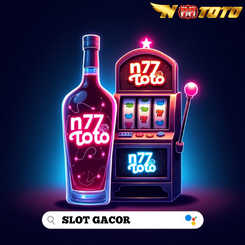 N77TOTO: Slot Online Thailand dan Server Luar N77TOTO dengan Bonus Gede dan Taruhan Murah