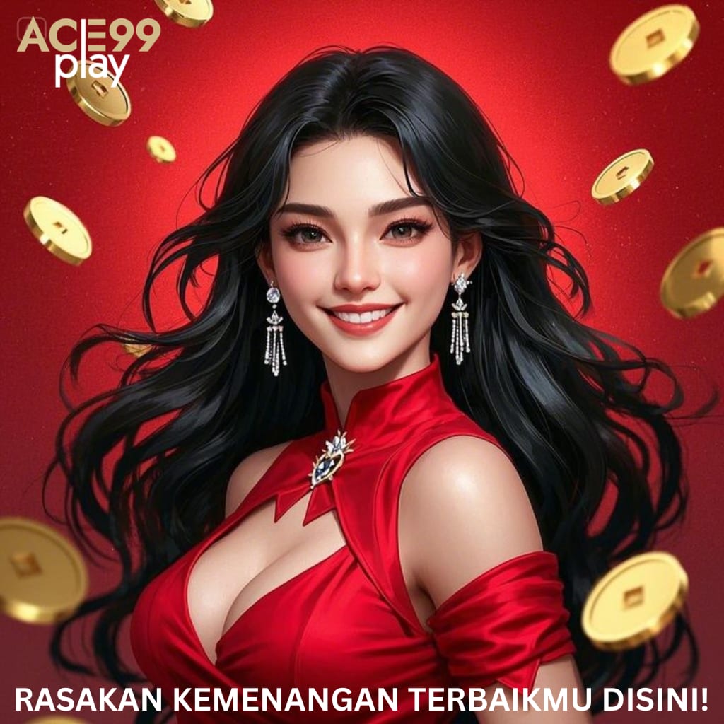 ACE99PLAY: Login Slot Utama ACE99PLAY Jackpot Tanpa Batas